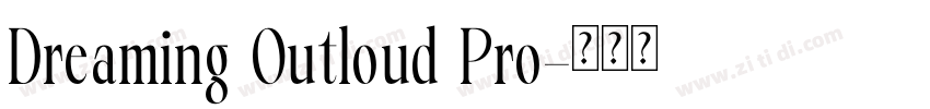 Dreaming Outloud Pro字体转换